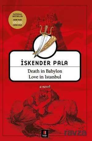 Death in Babylon Love in Istanbul - Kapı Yayınları