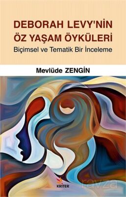 Deborah Levy'nin Öz Yaşam Öyküleri - 1