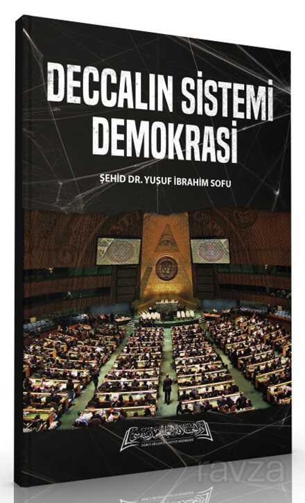 Deccalın Sistemi: Demokrasi - Darul Hilafetil Aliyye Medresesi