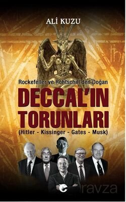 Deccal'ın Torunları (Hitler-Kissinger-Gates-Musk) - 1