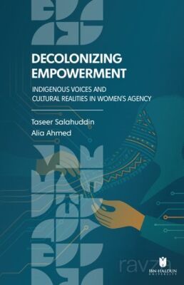 Decolonizing Empowerment: Indigenous Voices and Cultural Realities in Women's Agency - 1