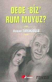 Dede Biz Rum muyuz? - 1