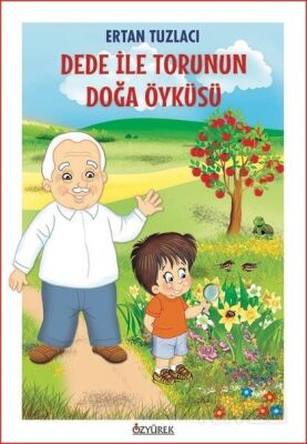 Dede İle Torunun Doğa Öyküsü - 1