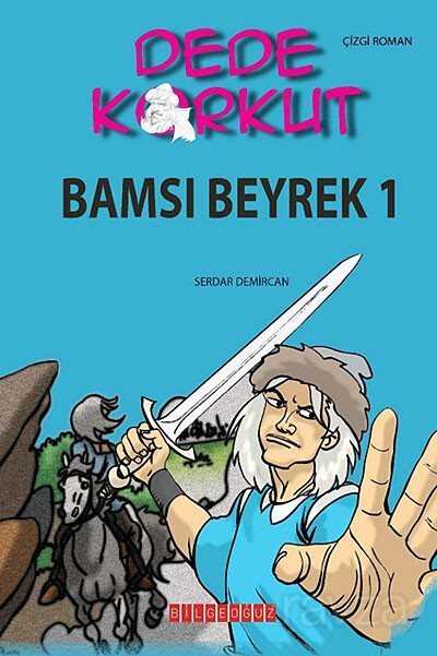 Dede Korkut / Bamsı Beyrek 1 (Çizgi Roman) - 1