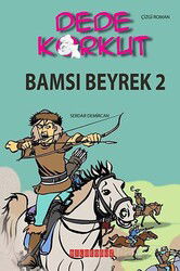 Dede Korkut / Bamsı Beyrek 2 (Çizgi Roman) - Bilgeoğuz Yayınları