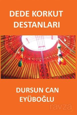 Dede Korkut Destanları - 1