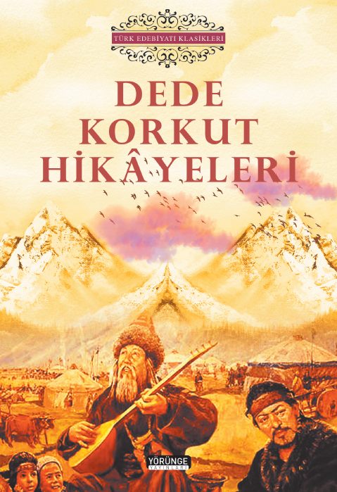 Dede Korkut Hikayeleri - Yörünge Yayınları