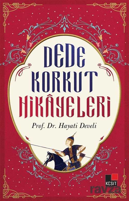 Dede Korkut Hikayeleri - Kesit Yayınları