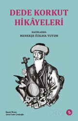 Dede Korkut Hikayeleri - Birinci Kitap