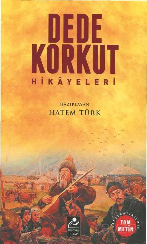 Dede Korkut Hikayeleri (Sadeleştirilmiş Tam Metin) - Mercan Kitap