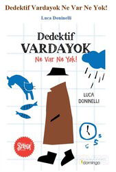 Dedektif Vardayok Ne Var Ne Yok! - Domingo Yayınevi Çocuk