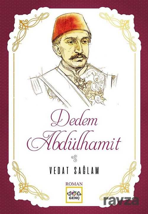 Dedem Abdülhamit - Nar Yayınları