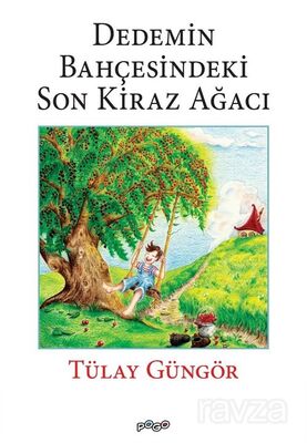 Dedemin Bahçesindeki Son Kiraz Ağacı - 1