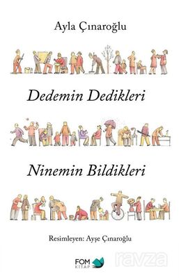 Dedemin Dedikleri Ninemin Bildikleri - 1