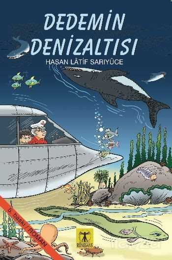 Dedemin Denizaltısı - Rönesans Yayınları
