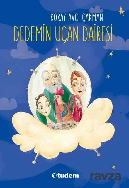 Dedemin Uçan Dairesi - Tudem Yayınevi