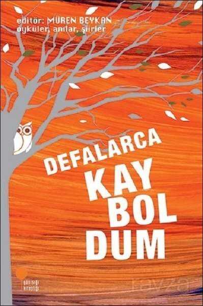 Defalarca Kayboldum - Günışığı Kitaplığı
