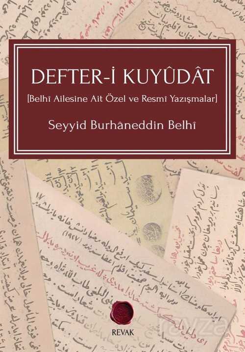 Defter-i Kuyudat (Belhi Ailesine Ait Özel ve Resmi Yazışmalar) - Revak Kitabevi