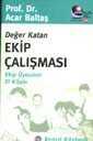 Değer Katan Ekip Çalışması Ekip Üyesinin El Kitabı - Remzi Kitabevi