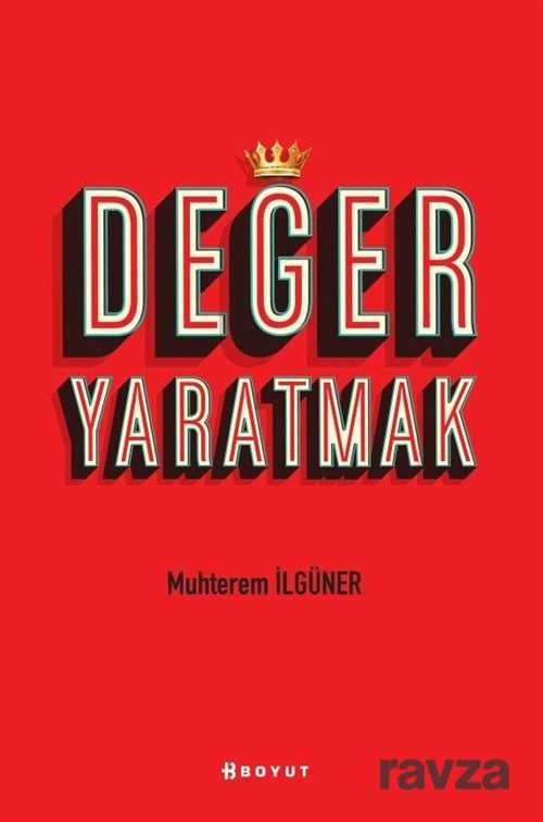 Değer Yaratmak - Boyut Yayın Grubu