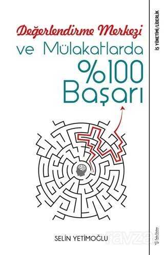 Değerlendirme Merkezi ve Mülakatlarda %100 Başarı - Sola Yayınları