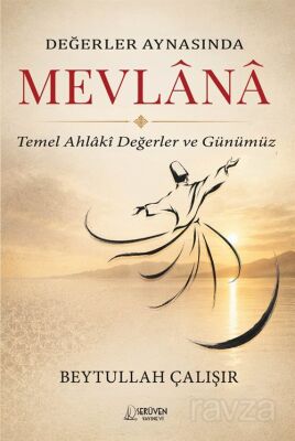 Değerler Aynasında Mevlana - 1