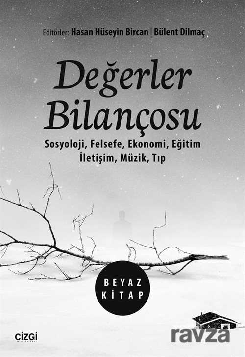 Değerler Bilançosu (Beyaz Kitap) - Çizgi Kitabevi