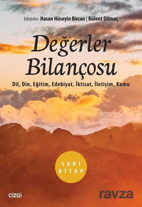 Değerler Bilançosu (Dil, Din, Eğitim, Edebiyat, İktisat, İletişim, Kamu) - 1