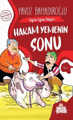 Değerler Eğitimi Hikayeleri - Haram Yemenin Sonu - 1