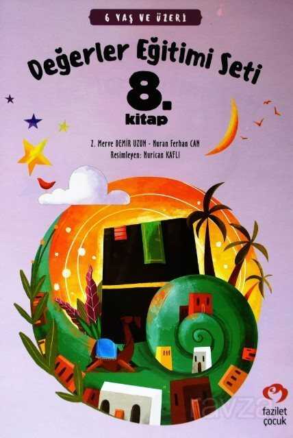 Değerler Eğitimi Seti 8. Kitap Stickerli (6 Yaş ve Üzeri) - Fazilet Çocuk Yayınları