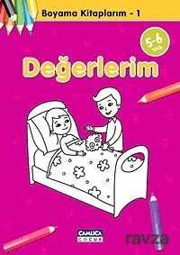 Değerlerim - Çamlıca Çocuk Yayınları
