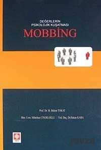 Değerlerin Psikolojik Kuşatması Mobbing - 1