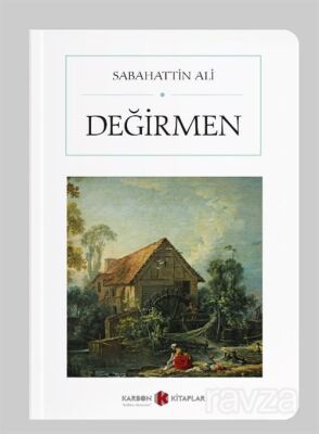 Değirmen (Cep Boy) (Tam Metin) - 1