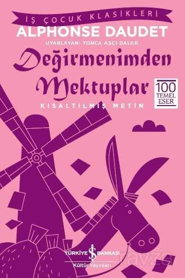 Değirmenimden Mektuplar (Kısaltılmış Metin) - İş Bankası Yayınları