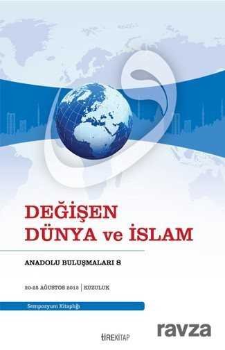 Değişen Dünya ve İslam - 1
