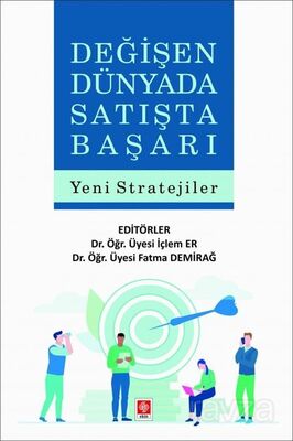 Değişen Dünyada Satışta Başarı Yeni Stratejiler - 1