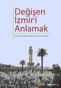 Değişen İzmir'i Anlamak - Siyasal Yayın Grubu - Kampanya