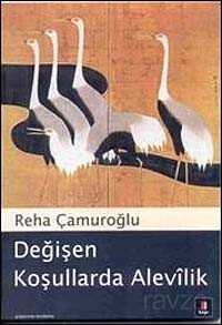 Değişen Koşullarda Alevilik - Kapı Yayınları