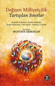 Değişen Milliyetçilik Tartışılan Sınırlar - 1