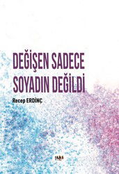 Değişen Sadece Soyadın Değildi - Tilki Kitap