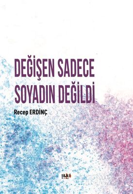 Değişen Sadece Soyadın Değildi - 1