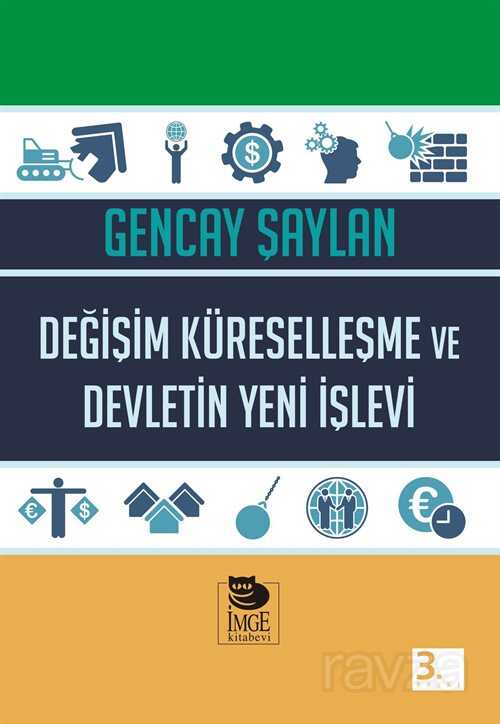 Değişim Küreselleşme ve Devletin Yeni İşlevi - İmge Kitabevi Yayınları