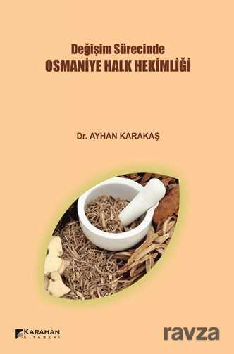 Değişim Sürecinde Osmaniye Halk Hekimliği - Karahan Kitabevi (Ders Kitapları)