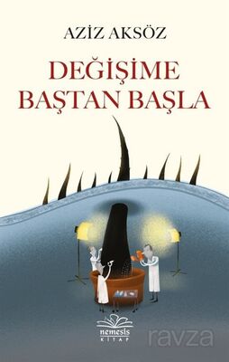 Değişime Baştan Başla - 1