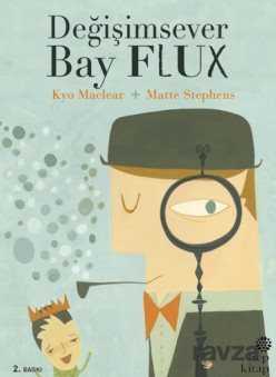 Değişimsever Bay Flux - Hep Kitap