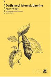 Değişmeyi İstemek Üzerine - Ayrıntı Yayınları