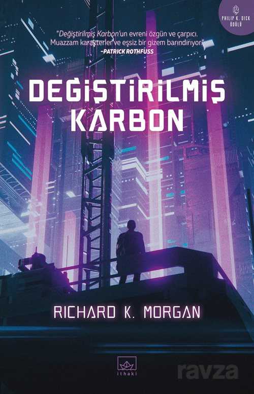 Değiştirilmiş Karbon - İthaki Yayınları