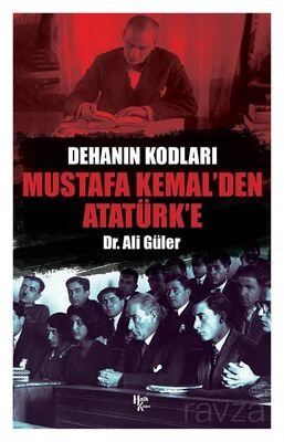 Dehanın Kodları Mustafa Kemal'den Atatürk'e - 1
