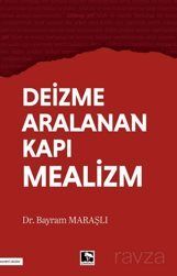 Deizme Aralanan Kapı Mealizm - 1