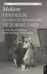 Dekbazlık (Scapin'in Dolapları) ve Zoraki Tabip Dekbazlık - Dorlion Yayınevi